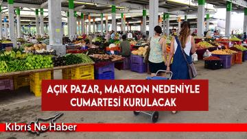 Açık Pazar, maraton nedeniyle cumartesi kurulacak