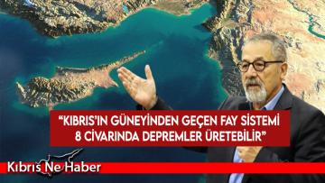 Görür: Kıbrıs’ın güneyinden geçen fay sistemi 8 civarında depremler üretebilir