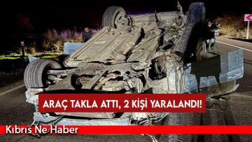 Çelik bariyerlere çarpan araç takla attı, 2 kişi yaralandı!