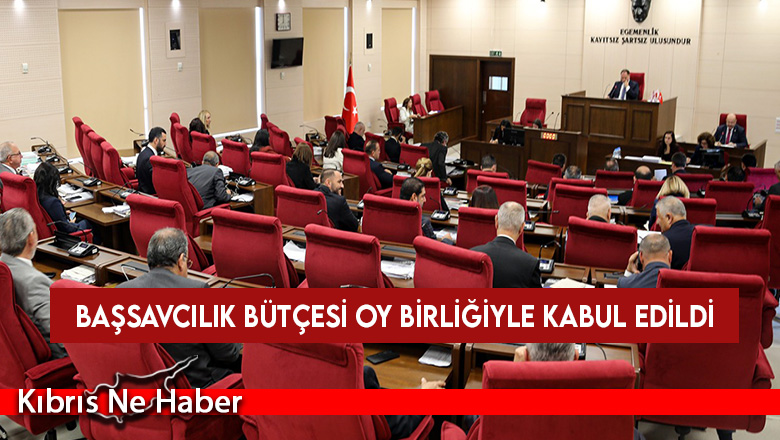 Başsavcılık bütçesi oy birliğiyle kabul edildi