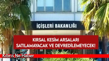 İçişleri Bakanlığı kırsal kesim arsalarının satılamayacağı ve devredilemeyeceğini açıkladı