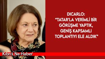 Tatar- DiCarlo görüşmesi tamamlandı…
