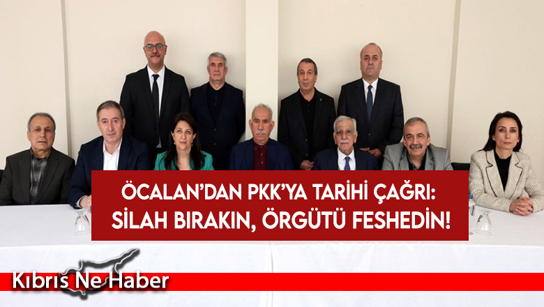 Öcalan’dan PKK’ya Tarihi Çağrı: Silah Bırakın, Örgütü Feshedin!