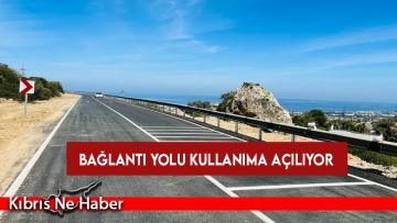 Girne’de yeni Boğazyolu Caddesi – Lefkoşa ana yolu bağlantı hattı yarın açılıyor