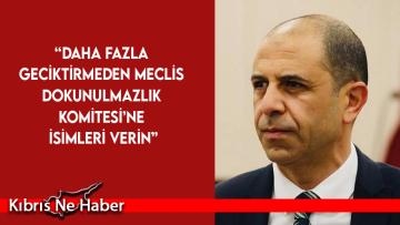 Özersay’dan Üstel’e çağrı: Daha fazla geciktirmeden Meclis Dokunulmazlık Komitesi’ne isimleri verin