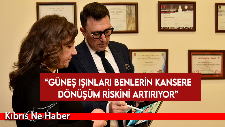 Akbilen: Lazer ile ben alma işlemi, benlerin kansere dönüşme riskini artırabilir