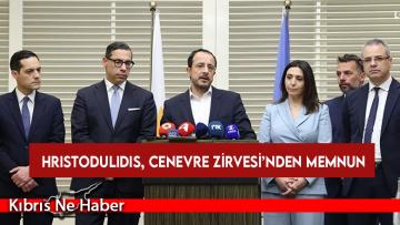 Hristodulidis, Cenevre Zirvesi’nden memnun: İlk olumlu adım atıldı