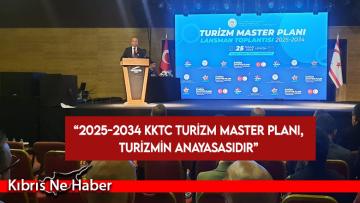 Ataoğlu: 2025-2034 KKTC Turizm Master Planı, turizmin anayasasıdır