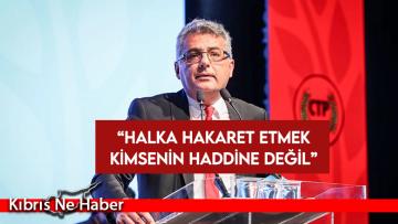 Erhürman: Hiç kimsenin haddini aşarak bu halka hakaret etmesine izin vermeyiz