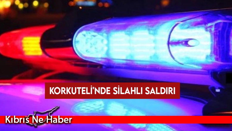 Korkuteli’nde silahlı saldırıya uğrayan kişi yaralandı