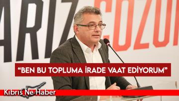 Erhürman: Kıbrıs Türk halkının iradesini, halka birlikte temsil edecek ve koruyacağız