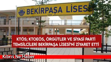KTÖS; KTOEÖS, örgütler ve siyasi parti temsilcileri Bekirpaşa Lisesi’ni ziyaret etti