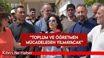 Eylem: Toplum ve öğretmen mücadeleden yılmayacak
