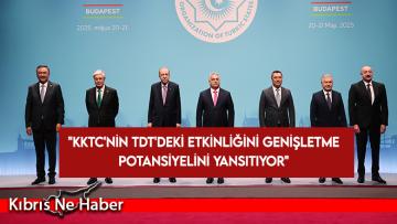 Yılmaz: KKTC’nin TDT’deki etkinliğini genişletme potansiyelini yansıtıyor