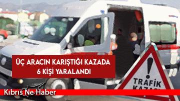 Girne-Lefkoşa anayolunda trafik kazası: 6 kişi yaralandı
