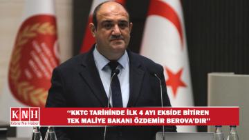 Barçın: KKTC tarihinde ilk dört ayı nakit akışı olarak ekside bitiren tek Maliye Bakanı Özdemir Berova’dır