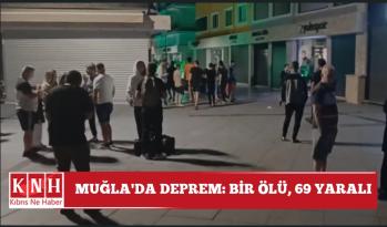 Muğla’da deprem: Bir ölü, 69 yaralı