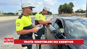 Trafik denetimlerinde 259 sürücü rapor edildi