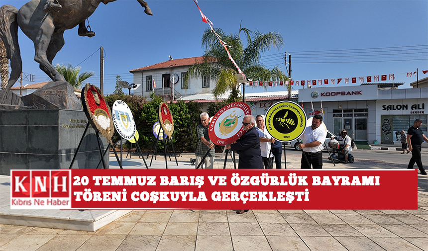 20 Temmuz Barış Ve Özgürlük Bayramı Töreni coşkuyla gerçekleşti
