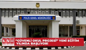 “Güvenli Okul Projesi” yeni eğitim yılında başlıyor!