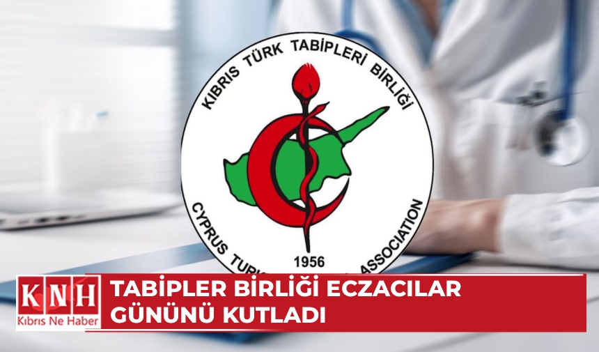 Tabipler Birliği eczacılar gününü kutladı