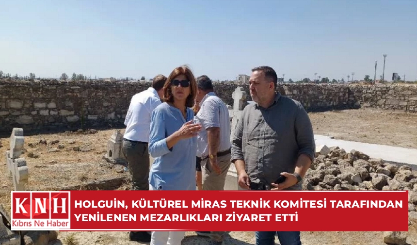 Holguin, Kültürel Miras Teknik Komitesi tarafından yenilenen mezarlıkları ziyaret etti