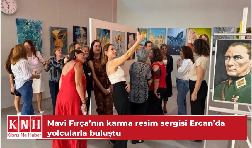 Mavi Fırça’nın karma resim sergisi Ercan’da yolcularla buluştu