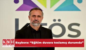 Baybora: “Eğitim duvara toslamış durumda”