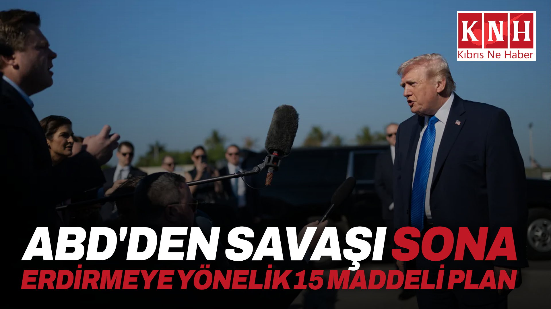 ABD’den savaşı sona erdirmeye yönelik 15 maddeli plan