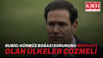 Rubio: Hürmüz Boğazı sorununu menfaati olan ülkeler çözmeli