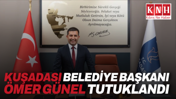 Kuşadası Belediye Başkanı Ömer Günel tutuklandı