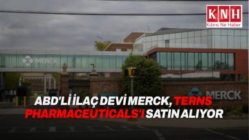 ABD’li ilaç devi Merck, Terns Pharmaceuticals’ı satın alıyor