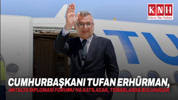Cumhurbaşkanı Tufan Erhürman, Antalya Diplomasi Forumu’na katılacak, temaslarda bulunacak
