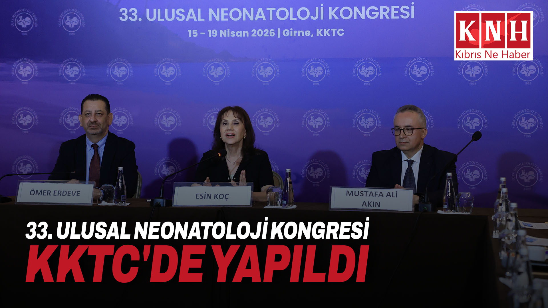 33. Ulusal Neonatoloji Kongresi KKTC’de yapıldı