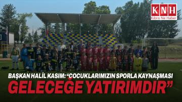Başkan Halil Kasım: “Çocuklarımızın sporla kaynaşması geleceğe yatırımdır”