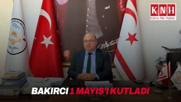 Hamit Bakırcı’dan 1 Mayıs mesajı
