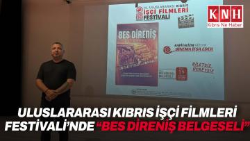 Uluslararası Kıbrıs İşçi Filmleri Festivali, “BES Direniş Belgeseli” ile sona erdi