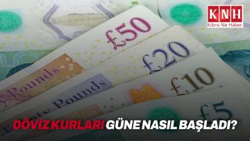 Döviz kurları güne nasıl başladı?