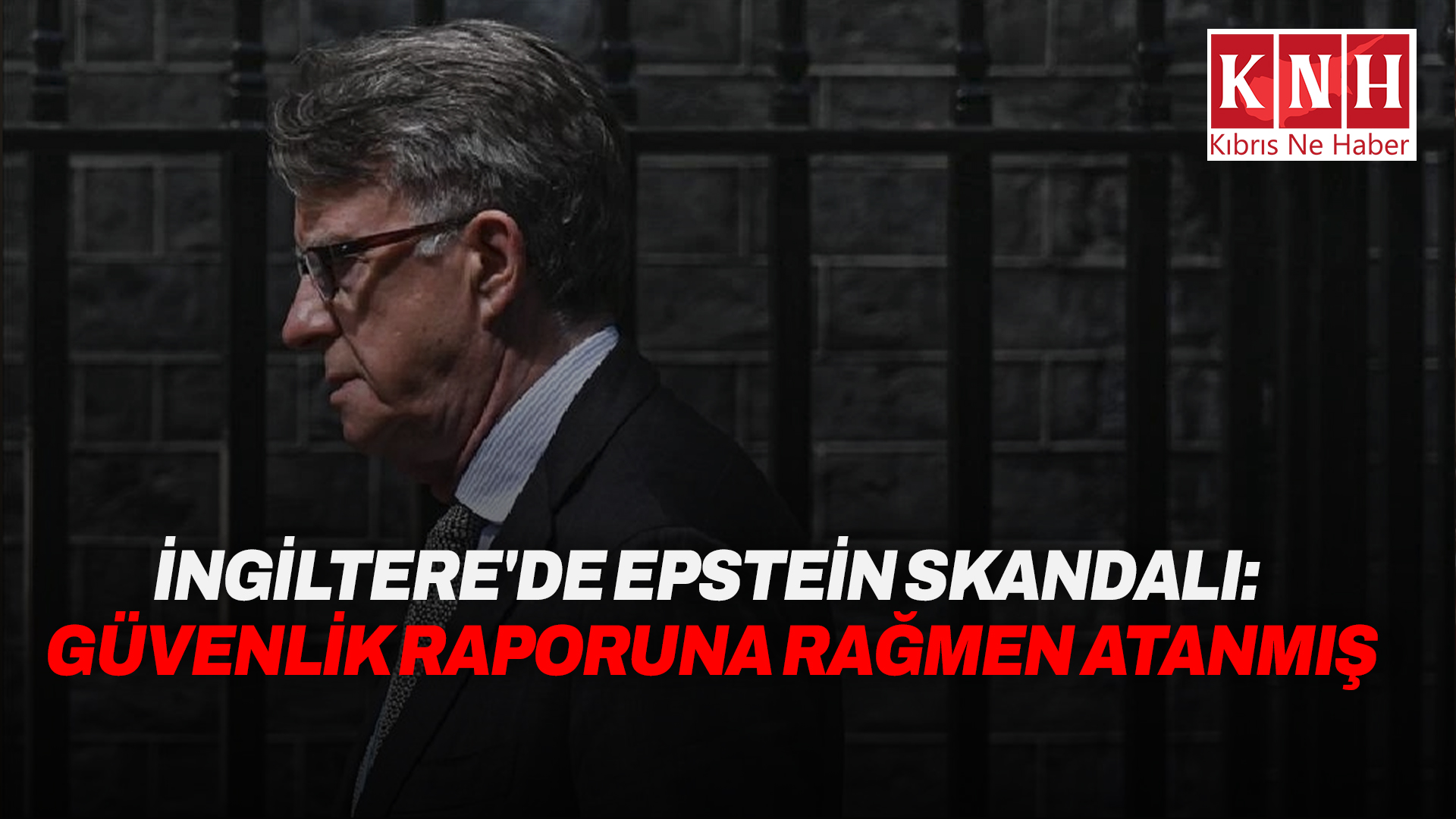 Epstein bağlantılı eski İngiliz Büyükelçi’nin, olumsuz güvenlik raporuna rağmen ABD’ye atandığı ortaya çıktı