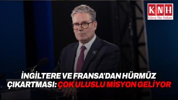 İngiltere ve Fransa “şartlar el verdiğinde” Hürmüz’de güvenliği sağlayacak çok uluslu misyonu yönetecek