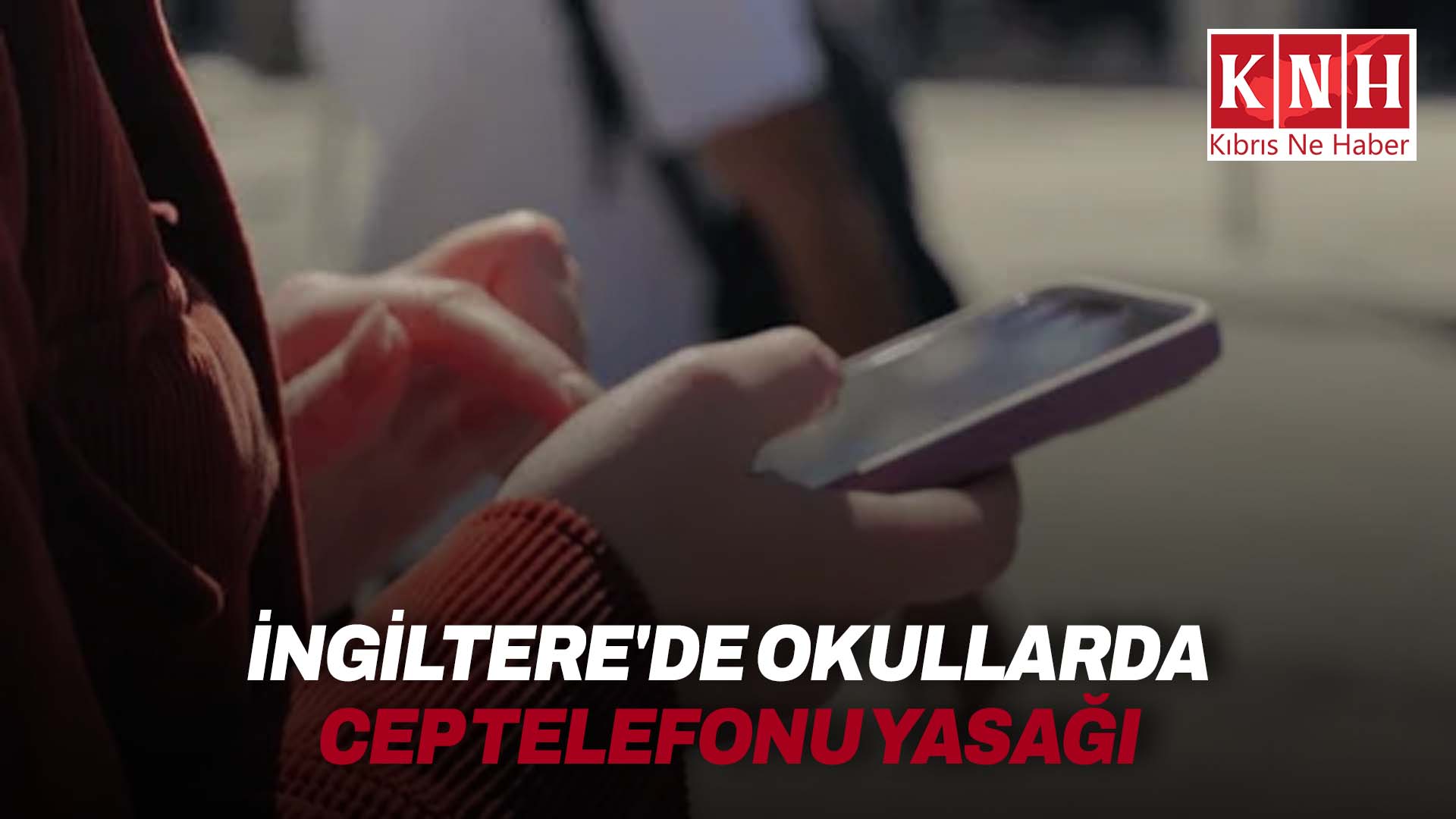 İngiltere, okullarda cep telefonu yasağını yasal hale getirecek