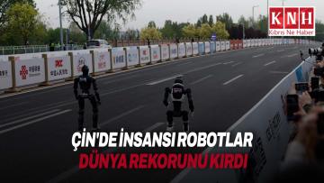 Çin’de insansı robotlar yarı maraton dünya rekorunu kırdı