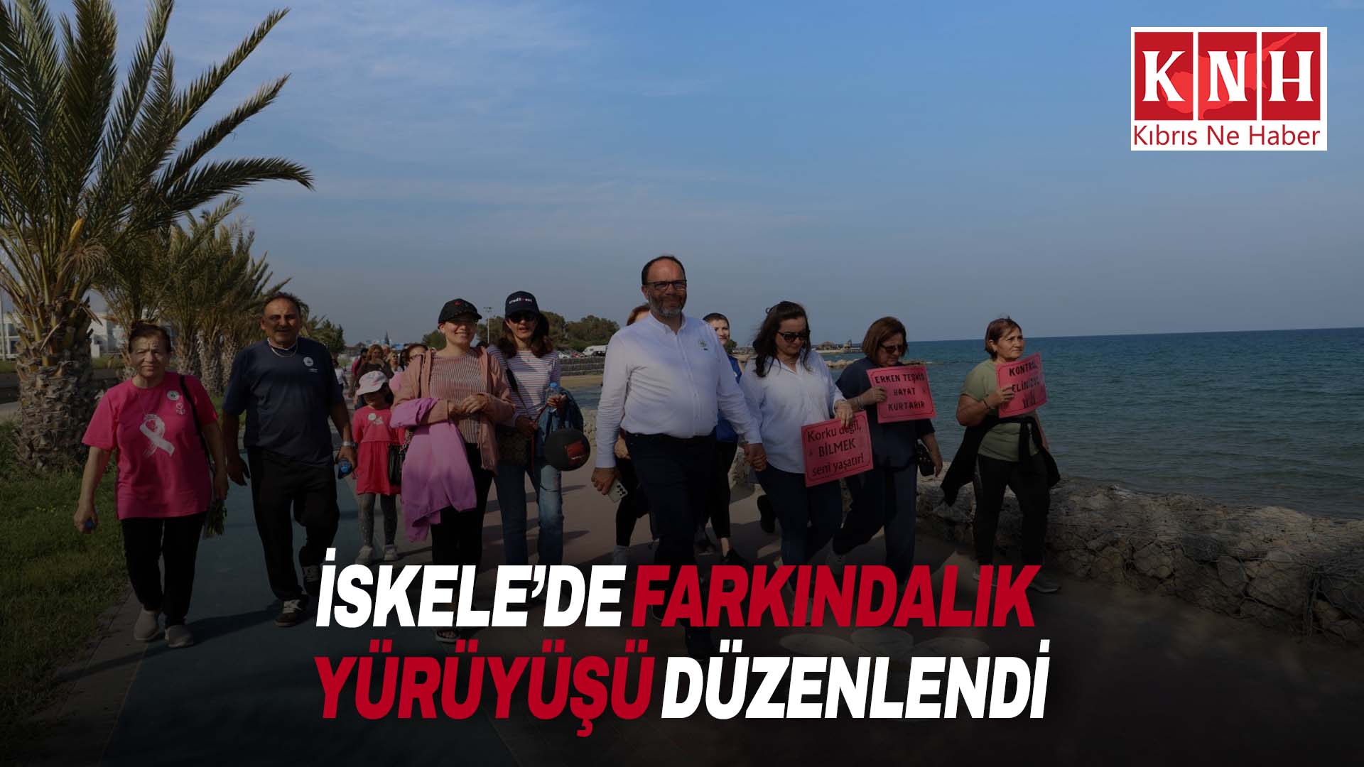 İskele’de kansere karşı farkındalık yürüyüşü düzenlendi