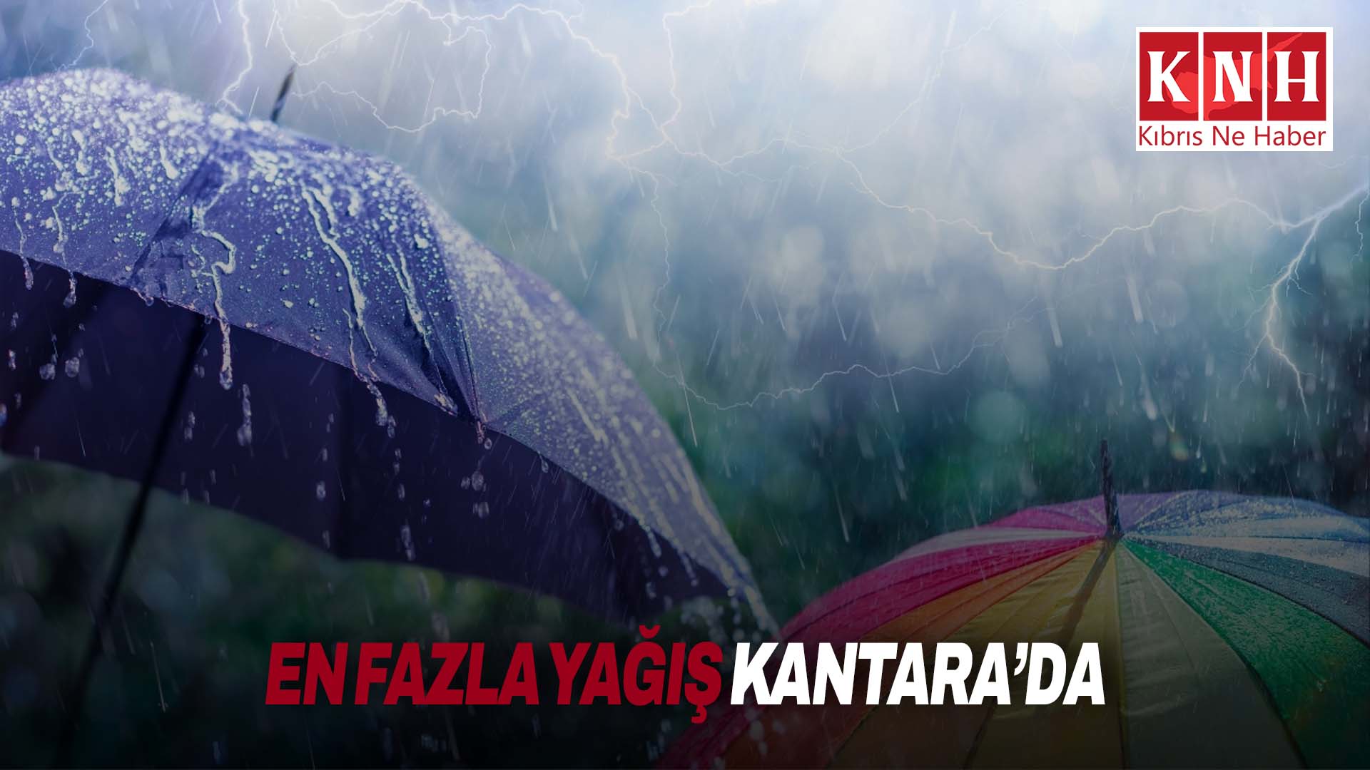En fazla yağış Kantara’ya düştü