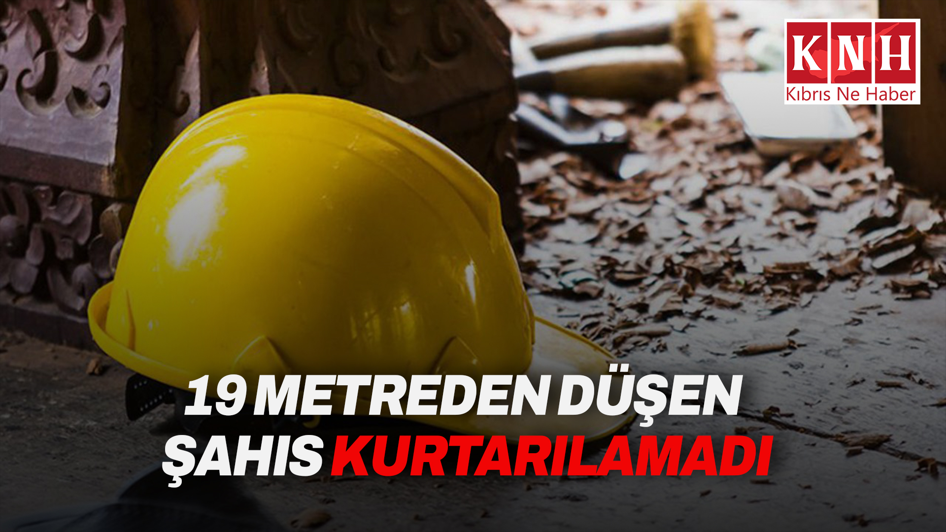 Dörtyol’da iş kazası: 19 metreden düşen şahıs hayatını kaybetti