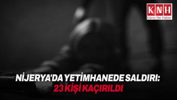 Nijerya’da yetimhaneye düzenlenen saldırıda 23 kişi kaçırıldı