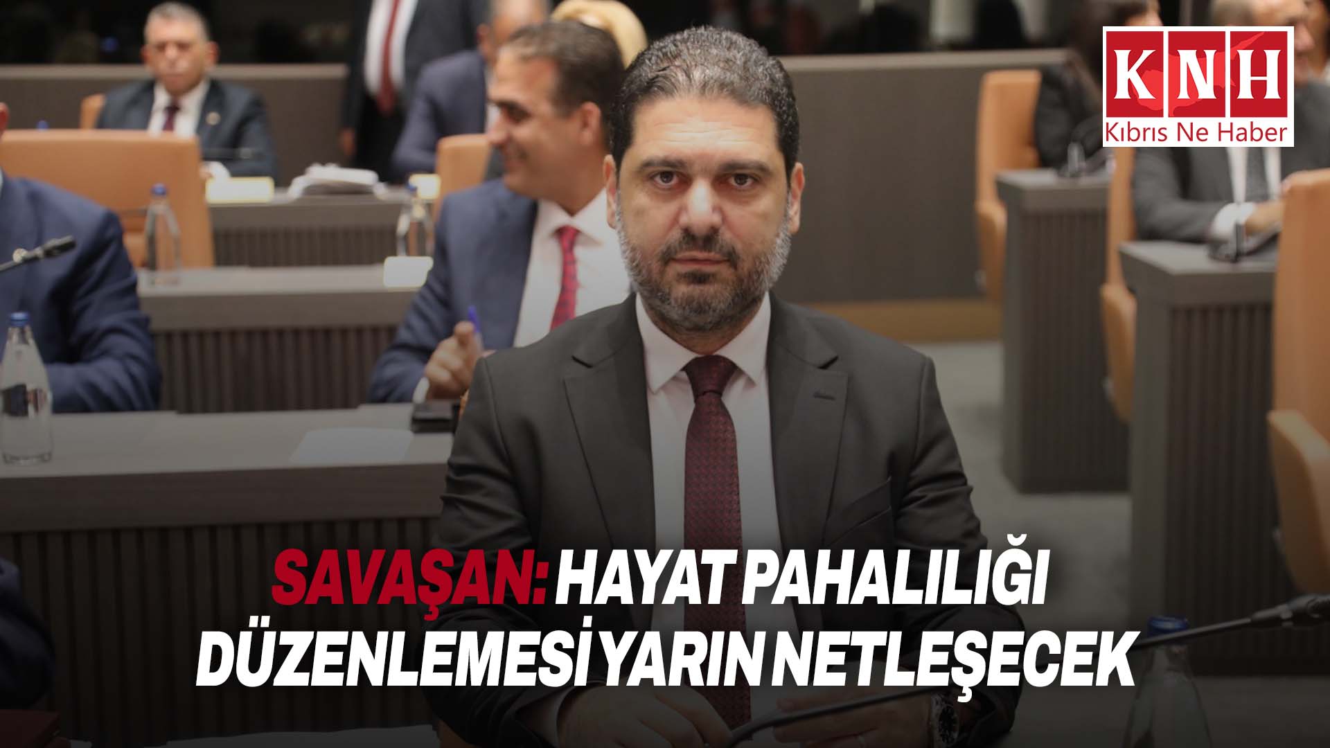 Savaşan: “HP’ye ilişkin düzenleme, koalisyon ortaklarının katılımıyla UBP genişletilmiş grup toplantısında görüşülecek”