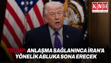 Trump: anlaşma sağlanınca İran’a yönelik abluka sona erecek