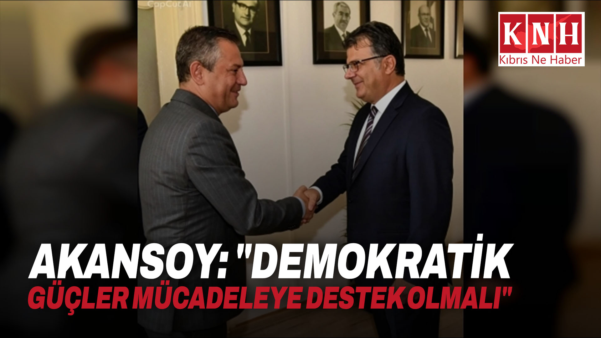 Akansoy: “Demokratik güçler mücadeleye destek olmalı”