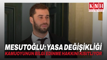Mesutoğlu: Yasa değişikliği kamuoyunun bilgi edinme hakkını kısıtlıyor